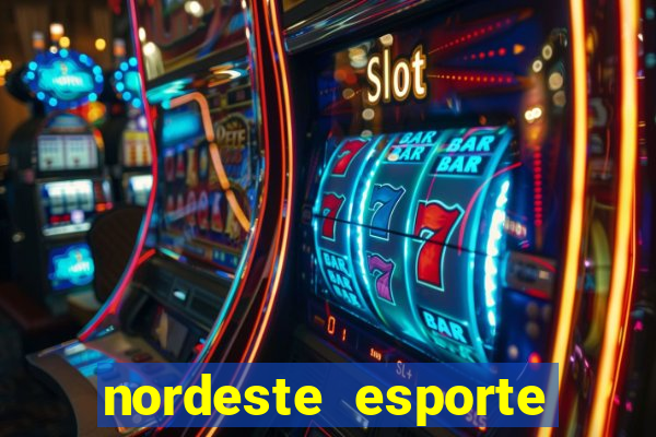 nordeste esporte net vip